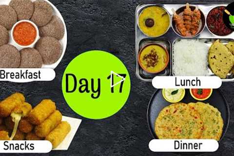 One-Day Meal Plan | Breakfast Lunch And Dinner Plan |Healthy Indian Meal Plan Day - 17 | Easy Recipe