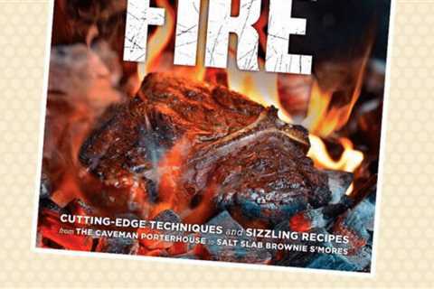 Best Grilling Cookbooks of All Time