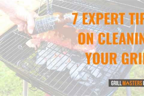 Top Grilling Tips and Tricks – How to Grill Better