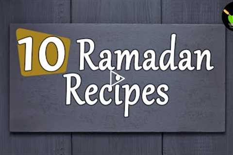 10 Ramadan Recipes Indian for Iftar & Sehri | Ramadan Kareem Recipe | Iftar Recipe |Ramadan..