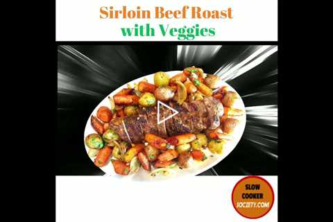 Slow Cooker Sirloin Beef Roast with Vegetables | Crockpot Sirloin Beef Roast with Vegetables