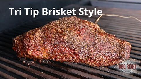 Tri Tip Brisket Style