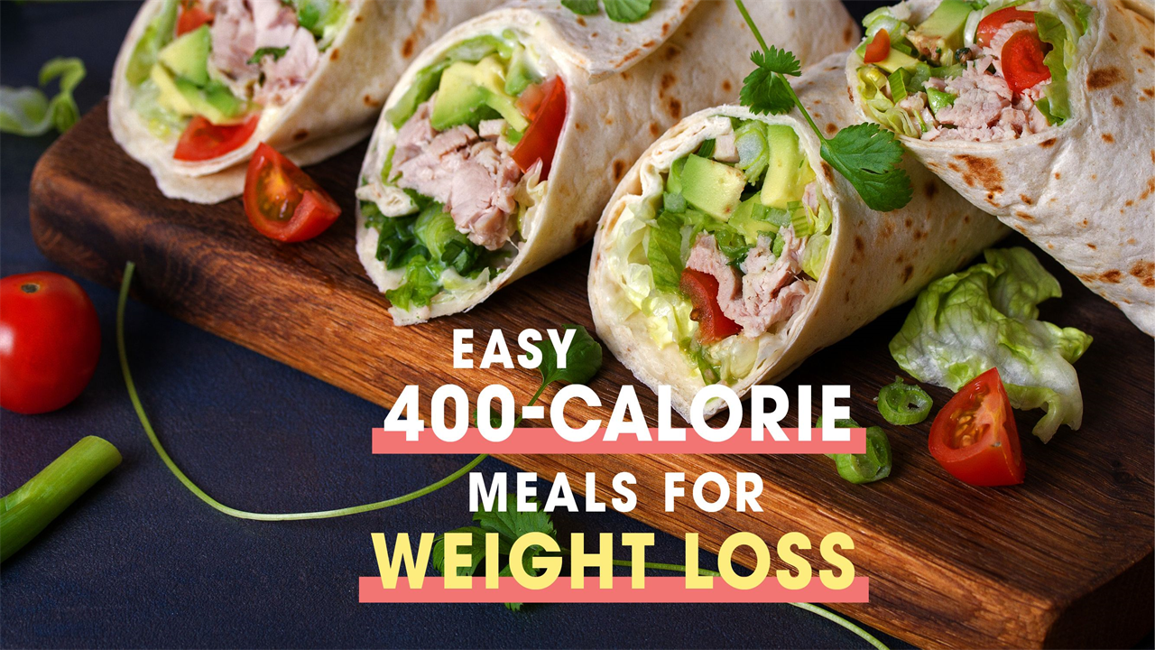 Eat Your Way to Better Health With Our 400-Calorie Meal Guide for Weight Loss
