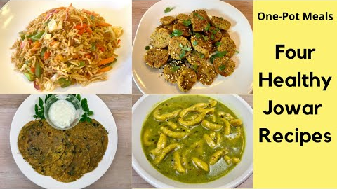 4 Healthy Jowar Recipes For Weight Loss | Sorghum Flour Indian Recipes | Millet Gluten-Free Recipes