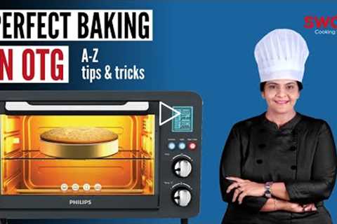How to use an OTG oven - Beginner's Tips & Tricks | HOW TO BAKE CAKE IN OTG | Perfect Baking..