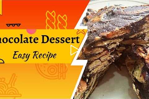 Delicious Chocolate Dessert | Dessert Recipe | Easy No Bake Dessert Recipe | Eggless Dessert Idea