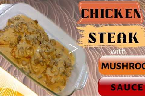 Chicken Steak With Mushroom Sauce Recipe | Chicken Breast Recipe | Simple & Easy Cooking