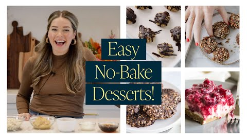 5 EASY No Bake Desserts