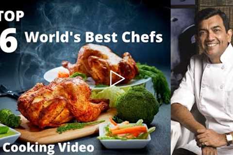 Top 6 Best Chefs in the World 2020
