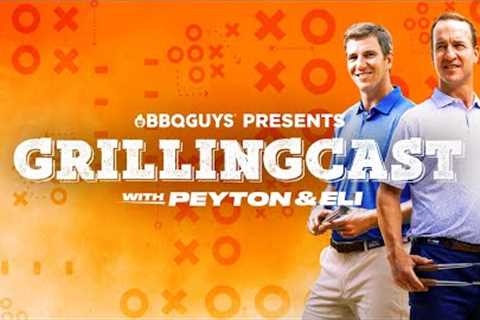 Peyton & Eli Manning GrillingCast | Episode 1 | BBQGuys