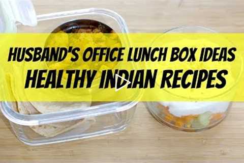 Husband's Lunch Box Ideas - Healthy Indian Lunch Recipes For Office | Diet Plan To Lose Weight Fast