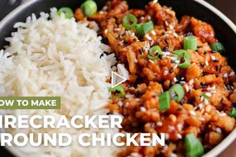 Firecracker Ground Chicken | A Simple Macro Friendly Meal Prep Recipe