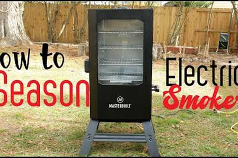 How To Season New Electric Smoker Easy Simple