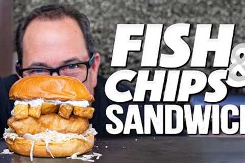 THE ULTIMATE FISH AND CHIPS SANDWICH! | SAM THE COOKING GUY