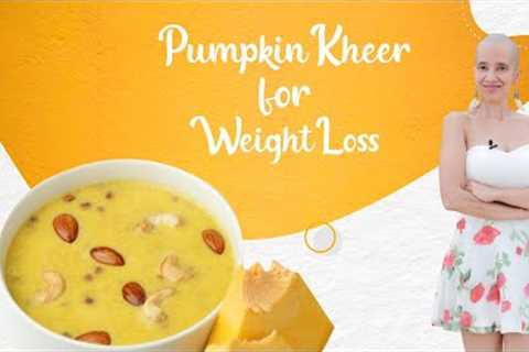 Pumpkin kheer for weight loss | Sweet kaddu recipes | Indian dessert recipe | Paneer diet by Richa