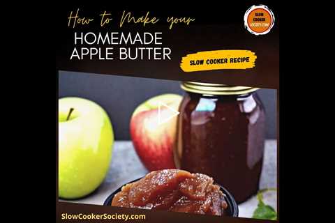 Delicious Slow Cooker Apple Butter Recipe | How to Prepare Apple Butter in a Crock Pot