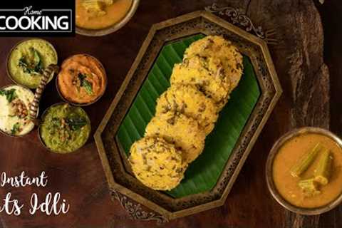 Weight Loss Recipe | Instant Oats Idli | Healthy Recipes | Oats Recipes @HomeCookingShow