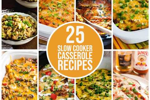 25 Slow Cooker Casserole Recipes