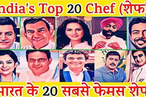 Top Chef in 2023 | India''s Top Twenty  chef | Top Twenty Chef | Celebrity chef Networth