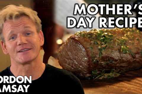 Recipes Perfect For Mother’s Day | Gordon Ramsay