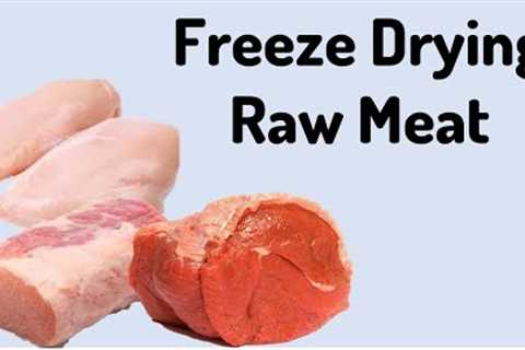 Freeze Drying Raw Meats