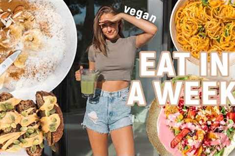 What I eat in a WEEK to FEEL GOOD / plant based vegan