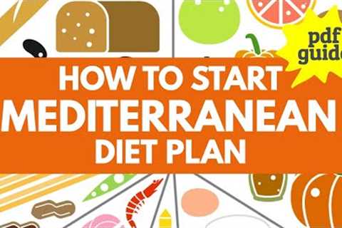 PART 1: EASIEST WAY to Follow the World''s Best MEDITERRANEAN Diet + PDF Guide