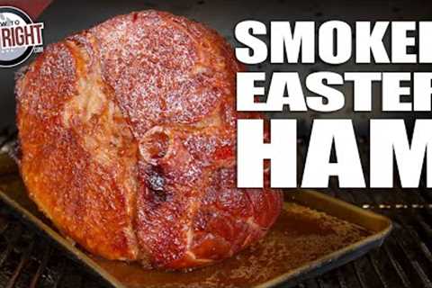 Best Smoked & Glazed Easter Ham