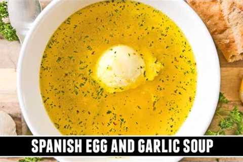 This Egg and Garlic Soup is one of Spain´s BEST-KEPT Secrets