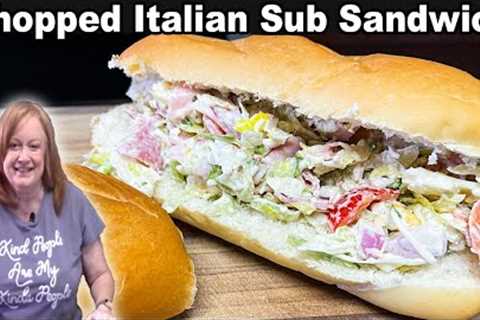 CHOPPED ITALIAN SUB SANDWICH