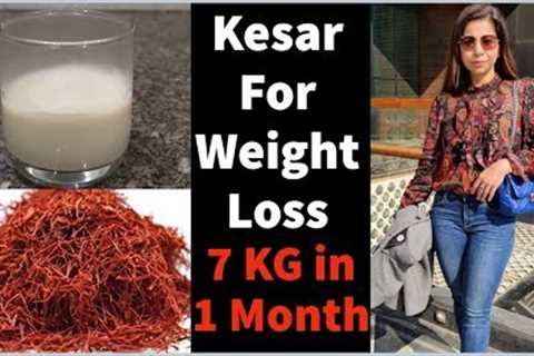 Kesar (Saffron) Recipes for Weight Loss & Glowing Skin | Lose 7 Kgs in 1 Month | Fat to Fab