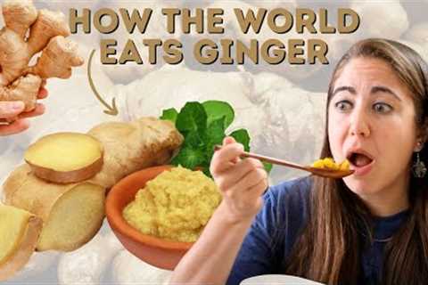 5 SURPRISING Uses for Ginger from Around the World
