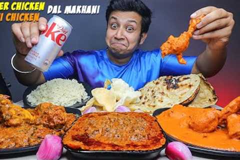 CREAMY BUTTER CHICKEN, DAL MAKHANI, DAHI CHICKEN WITH BUTTER NAAN, JEERA RICE &..