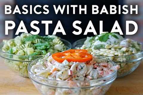 Pasta Salad | Basics with Babish