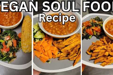 Quick And Nutritious Vegan Recipes: Baked Beans, Sautéed Kale, Cornbread And Fresh Buttered Corn