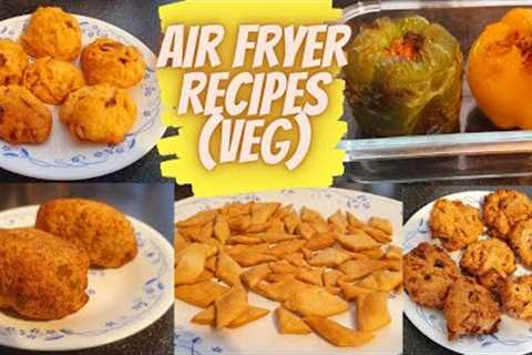INDIAN VEGETARIAN AIR FRYER RECIPES | 5 HEALTHY INDIAN VEGETARIAN RECIPES | AIR FRYER RECIPES