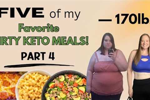 Dirty Keto Meals and Recipes for Weight Loss | 5 favorite Keto Meals | What I eat on Dirty Keto