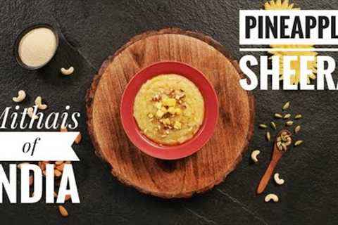 Pineapple Sheera | Easy Indian Dessert Recipes | Mithais of India | HT Lifestyle