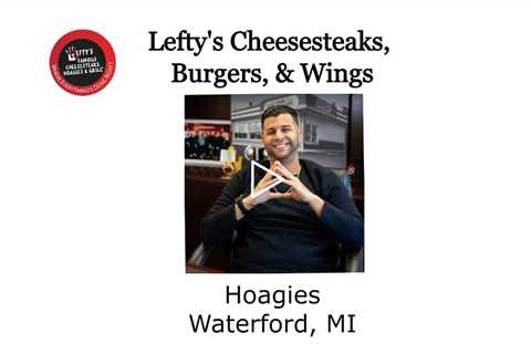 Hoagies Waterford, MI - Lefty's Cheesesteaks, Burgers, & Wings