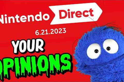 Reading Your Nintendo Direct 6/21/23 Opinions | Spicy Take Salad