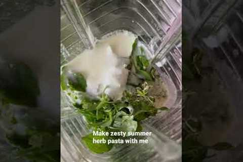 Zesty herb pasta #cookwithme #shorts #herbs #pastadishes #pasta #kefir #dinner