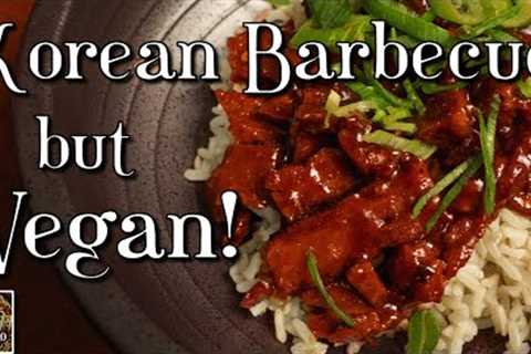 Korean Barbecue - but VEGAN - Easy Tasty Recipe!