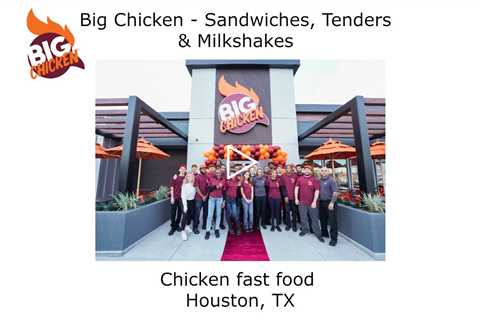 Chicken fast food Houston, TX - Big Chicken Sandwiches, Tenders & Milkshakes