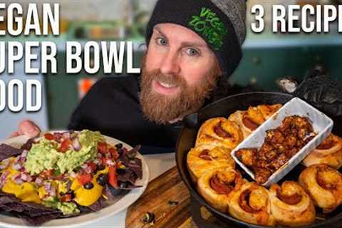 3 Delicious Easy VEGAN Recipes For SUPER BOWL Sunday
