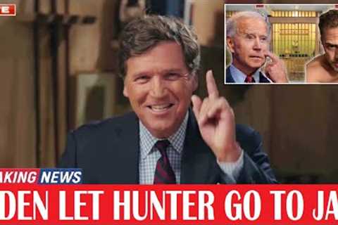 Tucker Carlson 7/26/23 Hunter was arrested by the FBI | BREAKING NEWS TODAY July 26, 2023