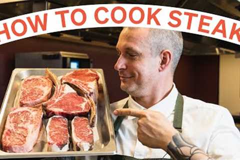 The Perfect Steak Every Time With These 3 Techniques
