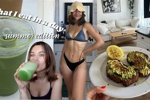 what i eat in a day SUMMER EDITION - my latest go to meals and snacks to stay healthy and fit