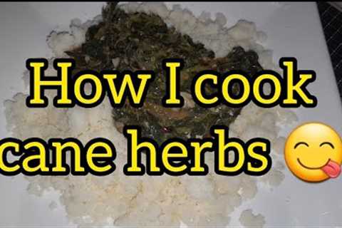 How I cook delicious Cane herbs for supper served with  phutu. A quick and easy recipe. @TeeyaM02