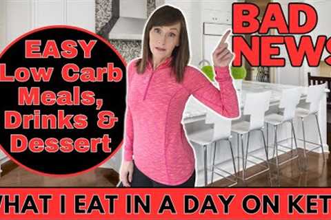 What I Eat In A Day On Keto | Plus BAD NEWS!