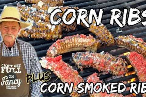 Unbelievable Things to do with Corn! Corn Ribs plus Corn Cob Smoked Baby Back Ribs